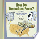 How Do Tornadoes Form? And Other Questions Kids Have About Weather cover