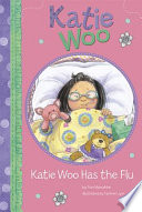 Katie Woo Has the Flu cover