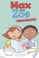 Max and Zoe Celebrate Mother's Day cover