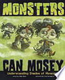 Monsters Can Mosey: Understanding Shades of Meaning cover