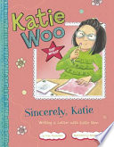 Sincerely, Katie: Writing a Letter with Katie Woo cover