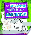 The Attractive Truth About Magnetism cover