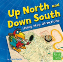 Up North and Down South: Using Map Directions cover