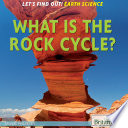 What Is the Rock Cycle? cover