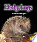 Hedgehogs: Nocturnal Foragers cover