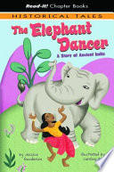 The Elephant Dancer: A Story of Ancient India cover