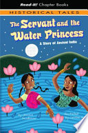 The Servant and the Water Princess: A Story of Ancient India cover