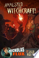 Arrested for Witchcraft! Nickolas Flux and the Salem Witch Trials cover