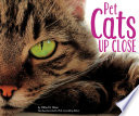 Pet Cats Up Close cover