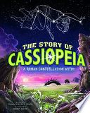 The Story of Cassiopeia: A Roman Constellation Myth cover