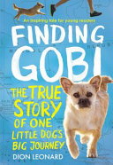 Finding Gobi: The True Story of One Little Dog's Big Journey cover