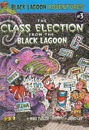 The Class Election from the Black Lagoon cover