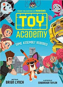 Toy Academy: Some Assembly Required cover
