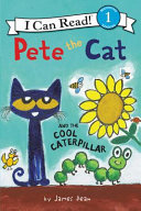 Pete the Cat and the Cool Caterpillar cover