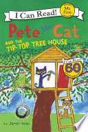 Pete the Cat and the Tip-Top Tree House cover