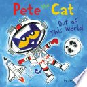 Pete the Cat: Out of This World cover