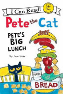 Pete the Cat: Pete's Big Lunch cover
