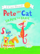Pete the Cat: Sir Pete the Brave cover