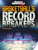Basketball's Record Breakers cover