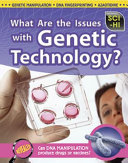 What Are the Issues with Genetic Technology? cover