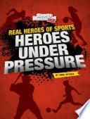 Heroes Under Pressure cover