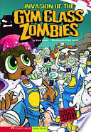 Invasion of the Gym Class Zombies cover