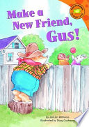 Make a New Friend, Gus! cover