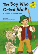 The Boy Who Cried Wolf: A Retelling of Aesop's Fable cover