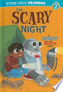The Scary Night: A Robot and Rico Story cover