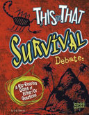 This or That Survival Debate: A Rip-Roaring Game of Either/Or Questions cover