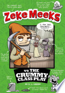 Zeke Meeks vs. the Crummy Class Play cover