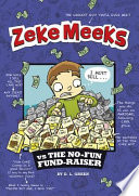 Zeke Meeks vs. the No-Fun Fund-Raiser cover