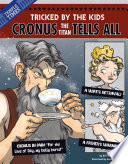 Cronus the Titan Tells All: Tricked by the Kids cover