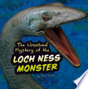 The Unsolved Mystery of the Loch Ness Monster cover