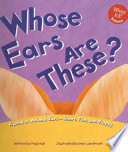 Whose Ears Are These? A Look at Animal Ears - Short, Flat, and Floppy cover