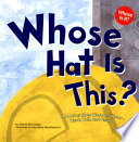 Whose Hat Is This? A Look at Hats Workers Wear--Hard, Tall, and Shiny cover