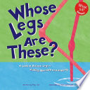 Whose Legs Are These? A Look at Animal Legs - Kicking, Running, and Hopping cover