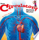 Your Circulatory System Works! cover
