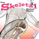 Your Skeletal System Works! cover