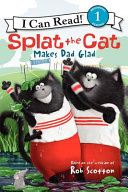 Splat the Cat Makes Dad Glad cover
