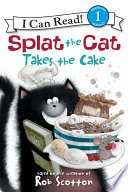 Splat the Cat Takes the Cake cover