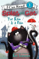 Splat the Cat: The Rain Is a Pain cover