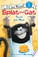 Splat the Cat: Twice the Mice cover