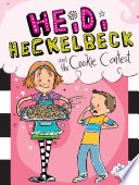 Heidi Heckelbeck and the Cookie Contest cover