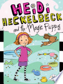 Heidi Heckelbeck and the Magic Puppy cover