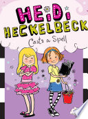 Heidi Heckelbeck Casts a Spell cover