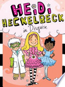 Heidi Heckelbeck in Disguise cover