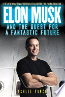 Elon Musk & the Quest for a Fantastic Future: Young Readers' Edition cover