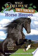 Horse Heroes: A Nonfiction Companion to Stallion by Starlight cover