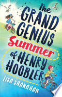 The Grand, Genius Summer of Henry Hoobler cover